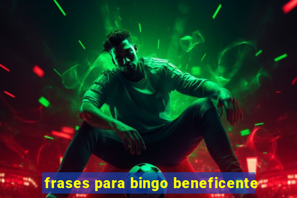 frases para bingo beneficente